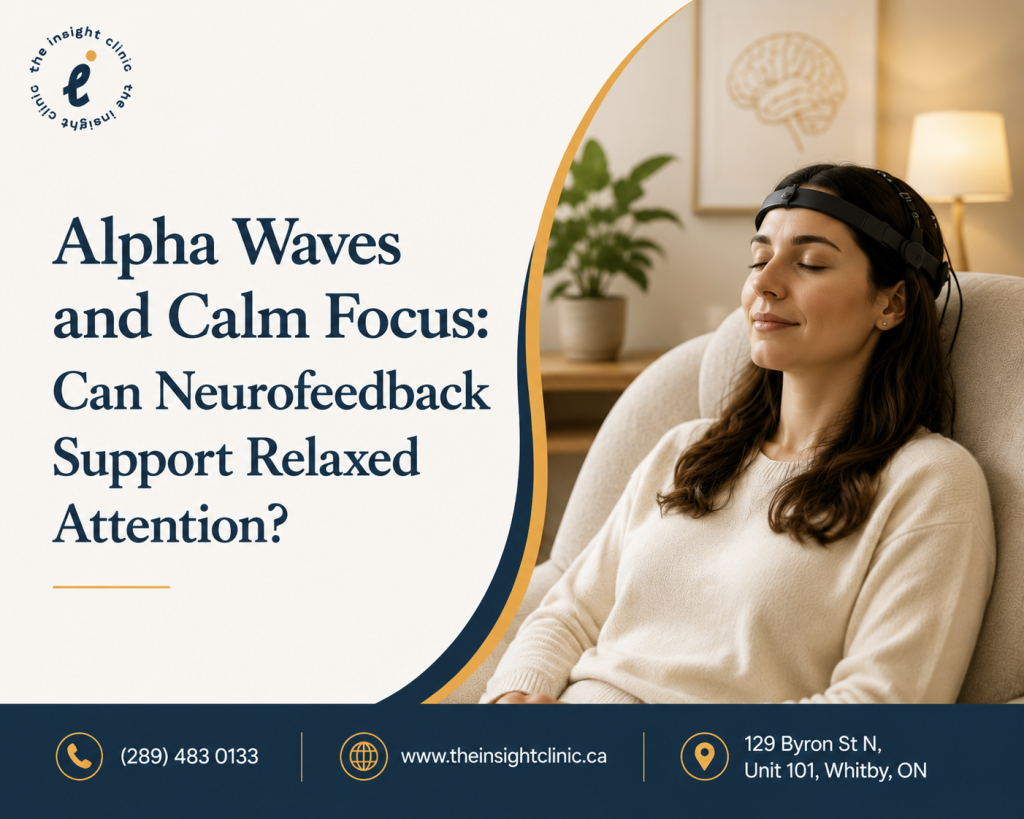 Alpha Waves and Calm Focus Can Neurofeedback Support Relaxed Attention