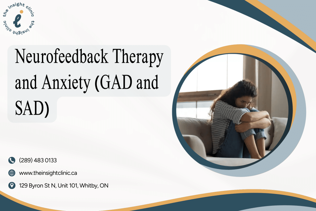 Neurofeedback Therapy and Anxiety (GAD and SAD)