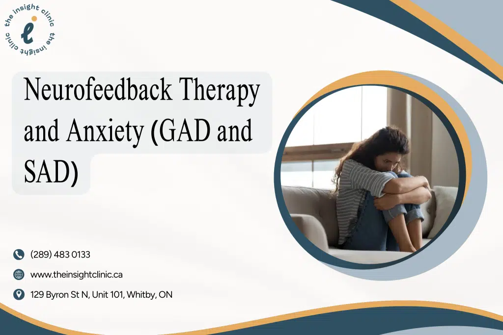 Neurofeedback Therapy and Anxiety (GAD and SAD)
