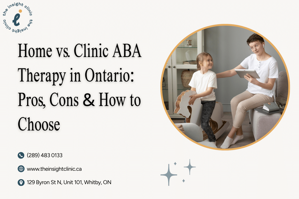 Home vs. Clinic ABA Therapy in Ontario